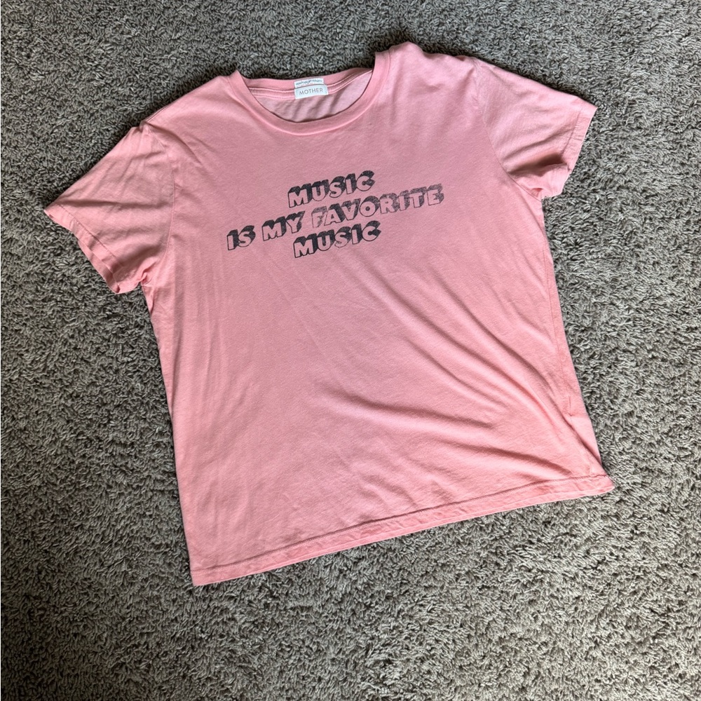 MOTHER Pink Graphic Tee “music is my favorite music”